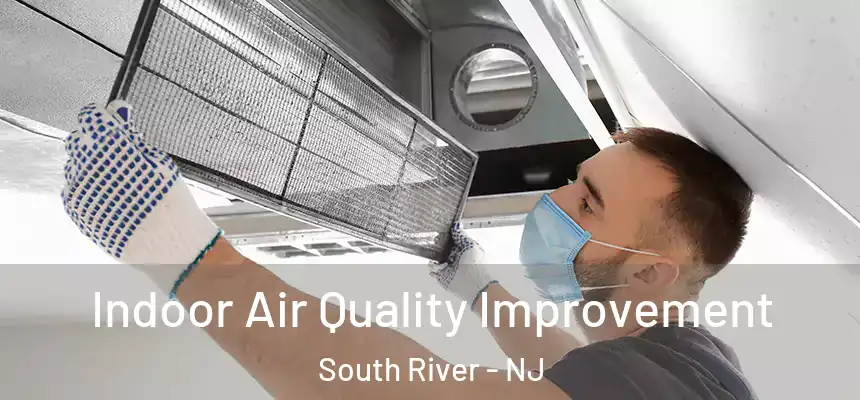  Indoor Air Quality Improvement South River - NJ